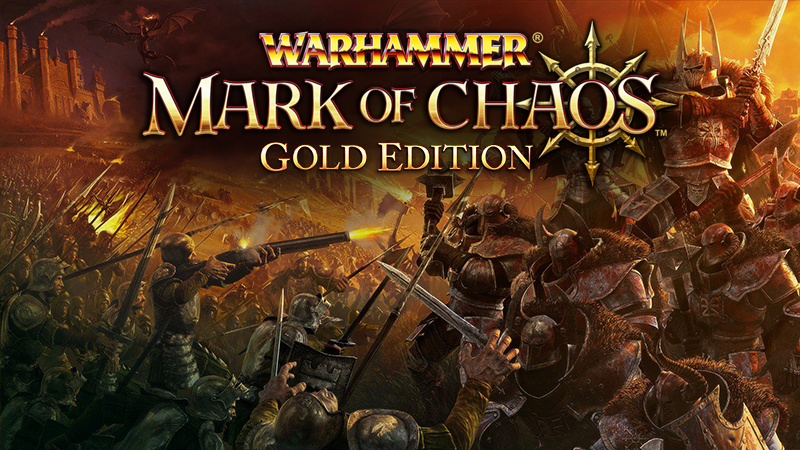 Warhammer: Mark of Chaos - Gold Edition - Classic Returns