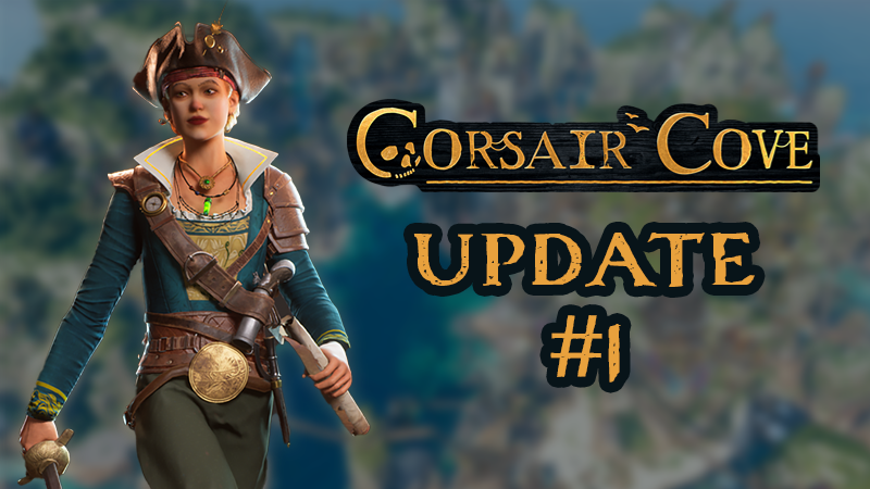 Corsair Cove Update v1.1.1.241792 Fixes Tutorial Progression Bugs