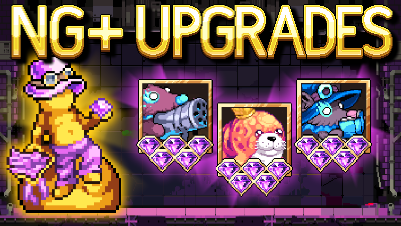 NG+ UPGRADES