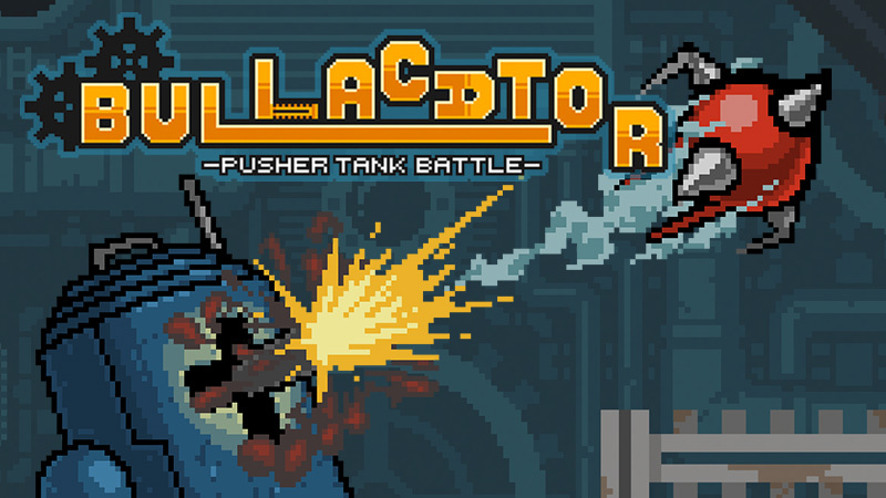 BULLACATOR -pusher tank battle- - Major Update Ver.1.2.0 — "Shadow Soul ...