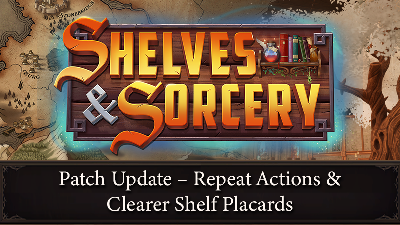 Patch Update – Repeat Actions & Clearer Shelf Placards