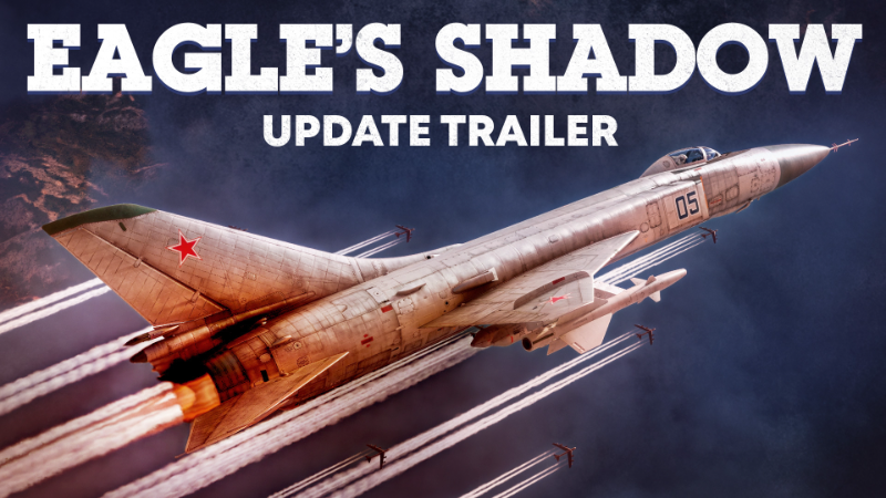 "Eagle's Shadow" Update Trailer!