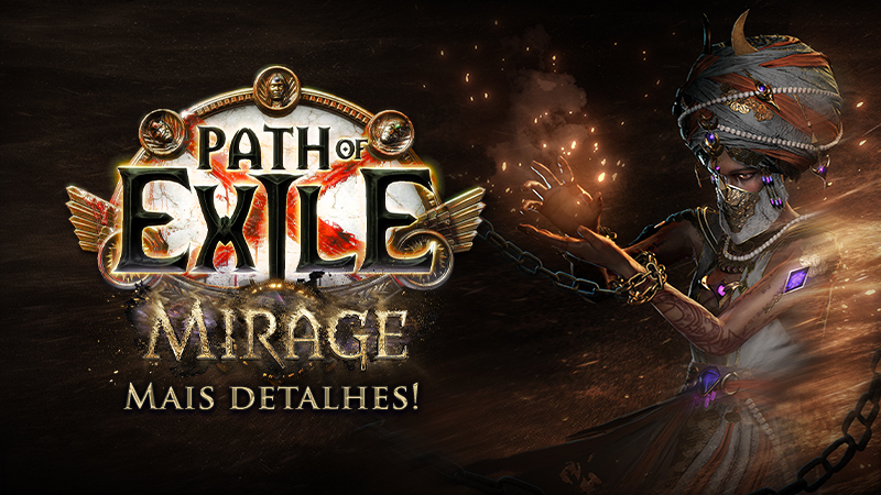 Path of Exile: Mirage será lançado em 6 de março!