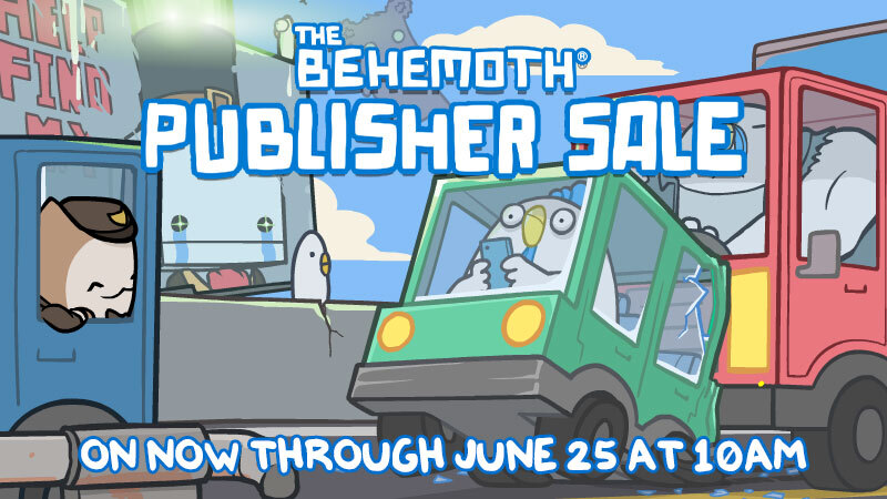 Save up to 90% off during The Behemoth publisher sale!