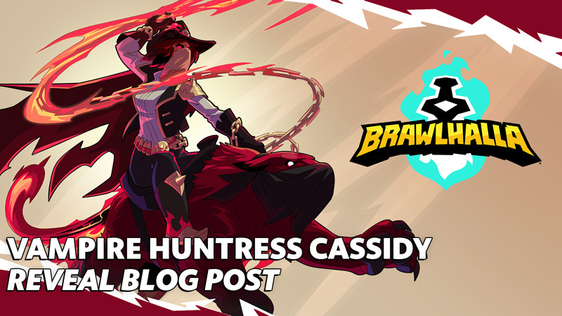 Brawlhalla 10.03版本 · Patch Preview 10.03 – Vampire Huntress Cassidy Brings Vengeance!