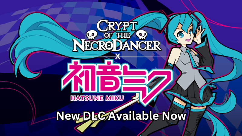 Crypt of the NecroDancer - Hatsune Miku Takes Centre Stage in New Crypt ...