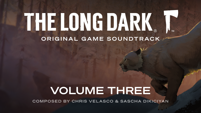 THE LONG DARK SOUNDTRACK, VOLUME 3 COMING SOON!