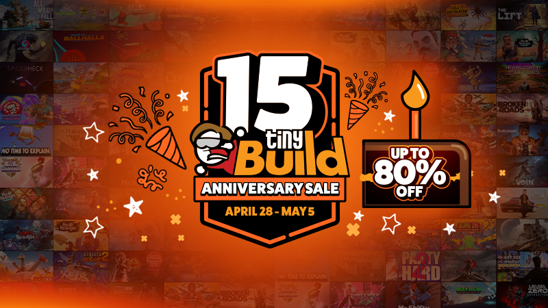 ????tinyBuild 15th Anniversary Sale Starts NOW????