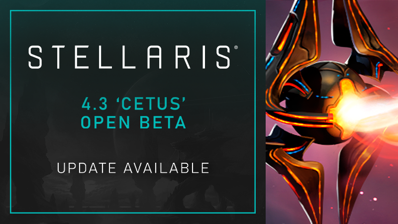 Stellaris 4.3 "Cetus" Open Beta Updated (2026-02-06) [Checksum 2e59]