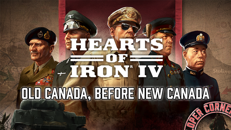 HOI IV Dev Corner - Old Canada Questions Before New Canada