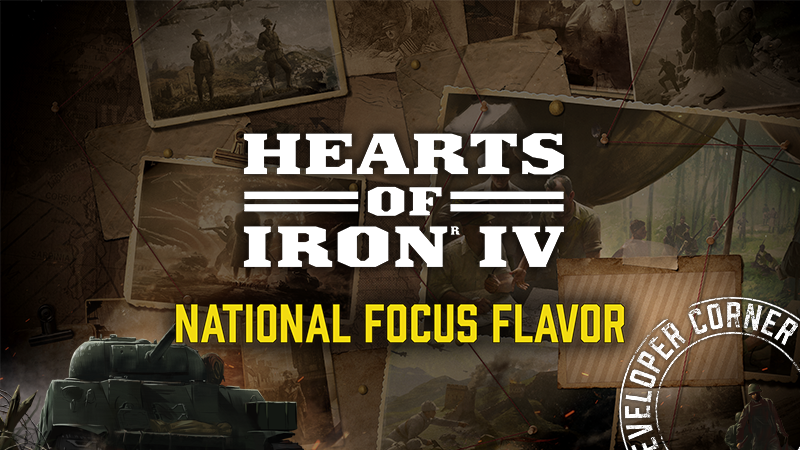 HOI IV Dev Corner | National Focus Flavor