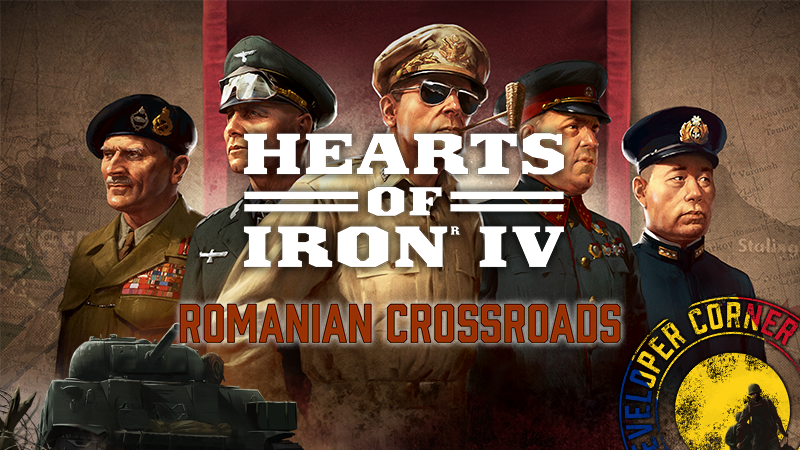 HOI IV Dev Corner | Romanian Crossroads