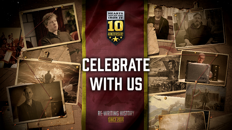 Hearts of Iron IV - Celebrate 10 Years With Us