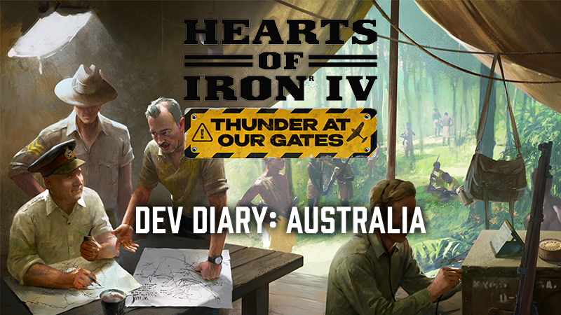 Developer Diary | Australia: Until the Tide of Battle Turns Developer Diary | Australia: Until the Tide of Battle Turns